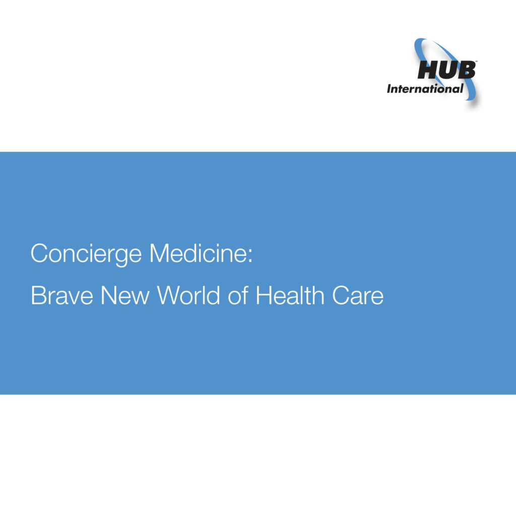 Concierge Medicine: Brave New World of Health Care